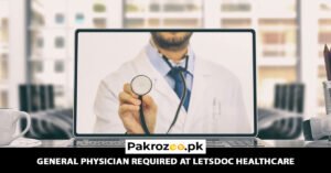 General Physician Required at LetsDoc Healthcare Online Apply latest Advertisement 2025