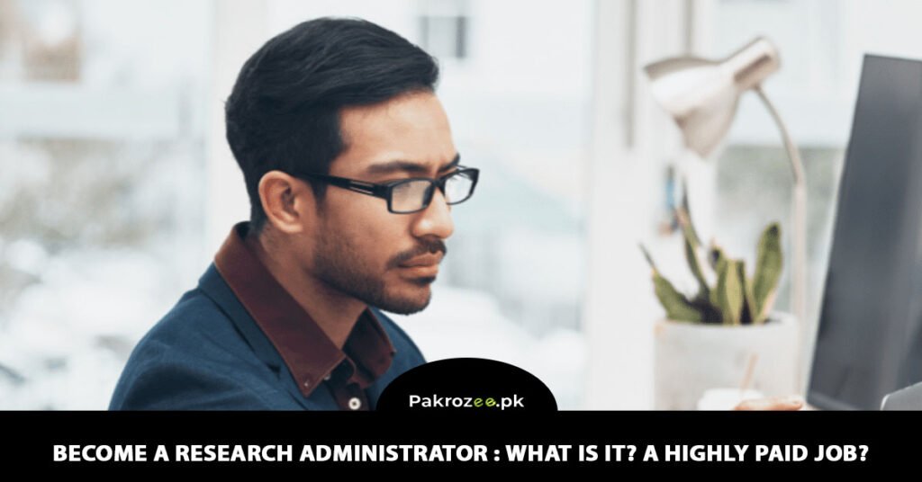 Become a Research Administrator : What Is It? a HIGHLY Paid Job?