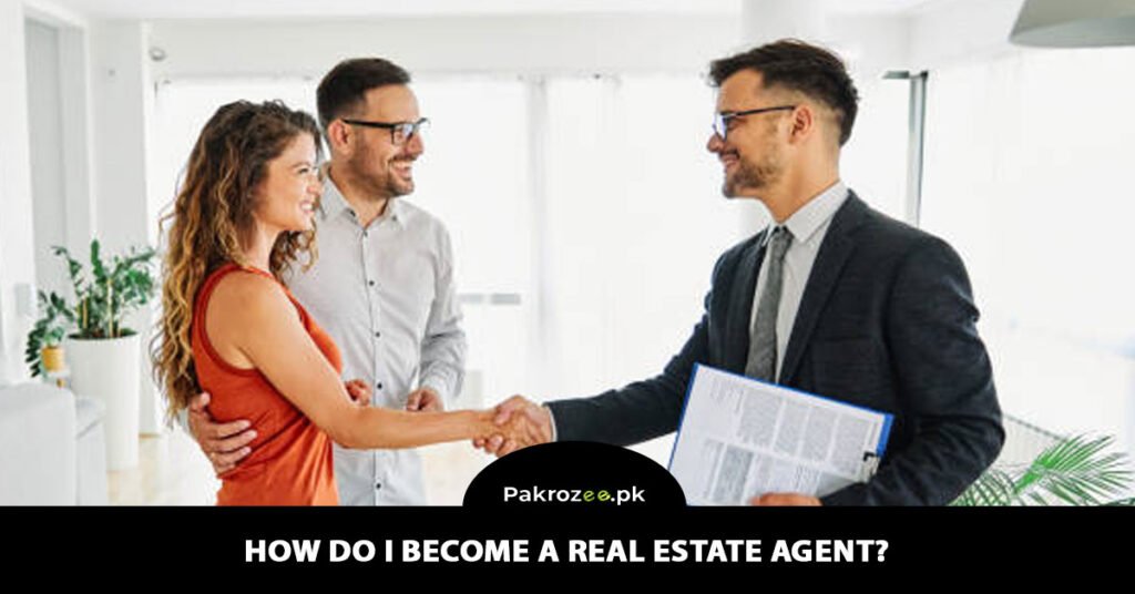 How do i become a real estate agent?