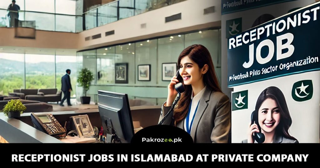 Receptionist jobs in Islamabad at Private Company